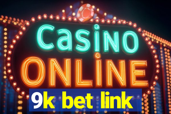 9k bet link